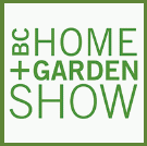 B.C. HOME + GARDEN SHOW