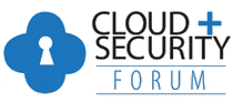 CLOUD + SECURITY FORUM