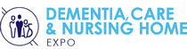 DEMENTIA, CARE &amp; NURSING HOME EXPO