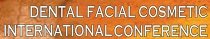 DENTAL - FACIAL COSMETIC INTERNATIONAL CONFERENCE/EXHIBITION