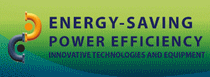 ENERGY-SAVING. POWER EFFICIENCY. INNOVATIVE TECHNOLOGIES AND EQUIPMENT