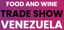 FOOD AND WINE TRADE SHOW VENEZUELA