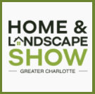 GREATER CHARLOTTE HOME + LANDSCAPE SHOW