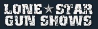 LONE STAR GUNS &amp; KNIFE SHOW - NEW BRAUNFELS