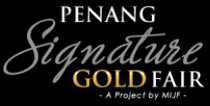 PENANG SIGNATURE GOLD FAIR